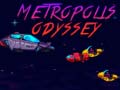 Žaidimas Metropolis Odyssey
