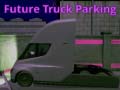 Žaidimas Future Truck Parking