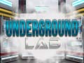 Žaidimas Underground Lab