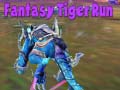 Žaidimas Fantasy Tiger Run