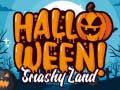 Žaidimas Halloween Smashy Land