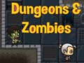 Žaidimas Dungeons & zombies