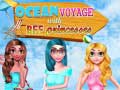 Žaidimas Ocean Voyage With BFF Princess