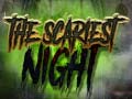 Žaidimas The Scariest Night