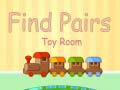 Žaidimas Find Pairs Toy Room