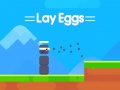 Žaidimas Lay Eggs