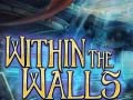 Žaidimas Within the Walls