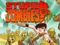 Žaidimas Stupid Zombies
