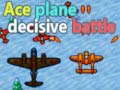 Žaidimas Ace plane decisive battle