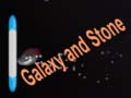 Žaidimas Galaxy and Stone