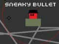 Žaidimas Sneaky Bullet