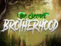 Žaidimas The Secret Brotherhood