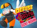 Žaidimas Defuse The Bomb: Secret Mission