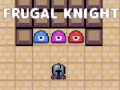 Žaidimas Frugal Knight