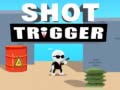 Žaidimas Shot Trigger