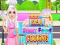 Žaidimas Elsa Street Food Cooking 