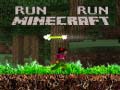 Žaidimas Run Minecraft Run