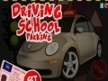 Žaidimas Driving School Parking