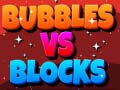 Žaidimas Bubbles Vs Blocks
