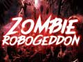 Žaidimas Zombie Robogeddon