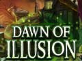 Žaidimas Dawn of Illusion