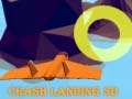 Žaidimas Crash Landing 3D