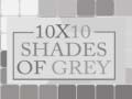 Žaidimas 10x10 Shades of Grey