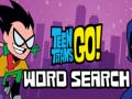 Žaidimas Teen Titans Go Word Search