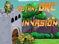 Žaidimas  Mutant Orc Invasion