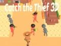 Žaidimas Catch The Thief 3D