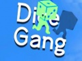 Žaidimas Dice Gang