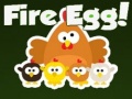 Žaidimas Fire Egg!