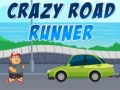 Žaidimas Crazy Road Runner