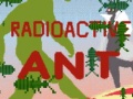 Žaidimas Radioactive Ant