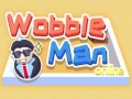 Žaidimas Wobble Man Online