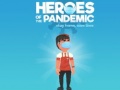 Žaidimas Heroes of the PandemicStay Home, Save Lives