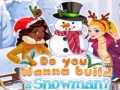 Žaidimas Do You Wanna Build A Snowman?