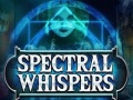 Žaidimas Spectral Whispers