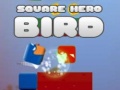 Žaidimas Square Hero Bird
