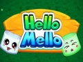 Žaidimas Hello Mello
