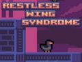 Žaidimas Restless Wing Syndrome