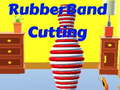 Žaidimas Rubber Band Cutting