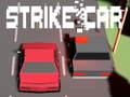 Žaidimas Strike Car