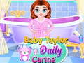 Žaidimas Baby Taylor Daily Caring