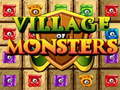 Žaidimas Village Of Monsters