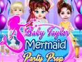Žaidimas Baby Taylor Mermaid Party Prep