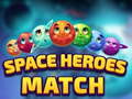 Žaidimas Space Heroes Match