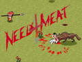 Žaidimas Need 4 Meat