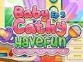 Žaidimas Baby Cathy Ep5: Have Fun