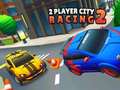 Žaidimas 2 Player City Racing 2
